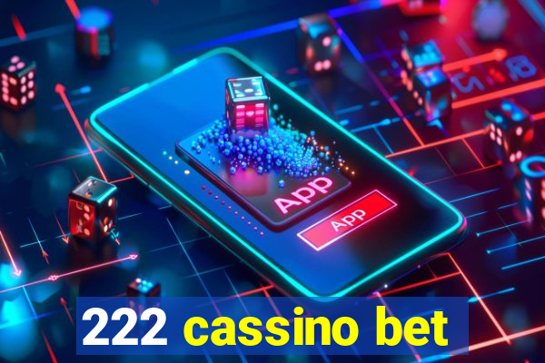 222 cassino bet